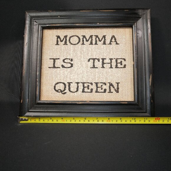 Momma Is The Queen Burlap Print With Distressed Black Frame 10.5"x12" By Collins - Picture 4 of 5